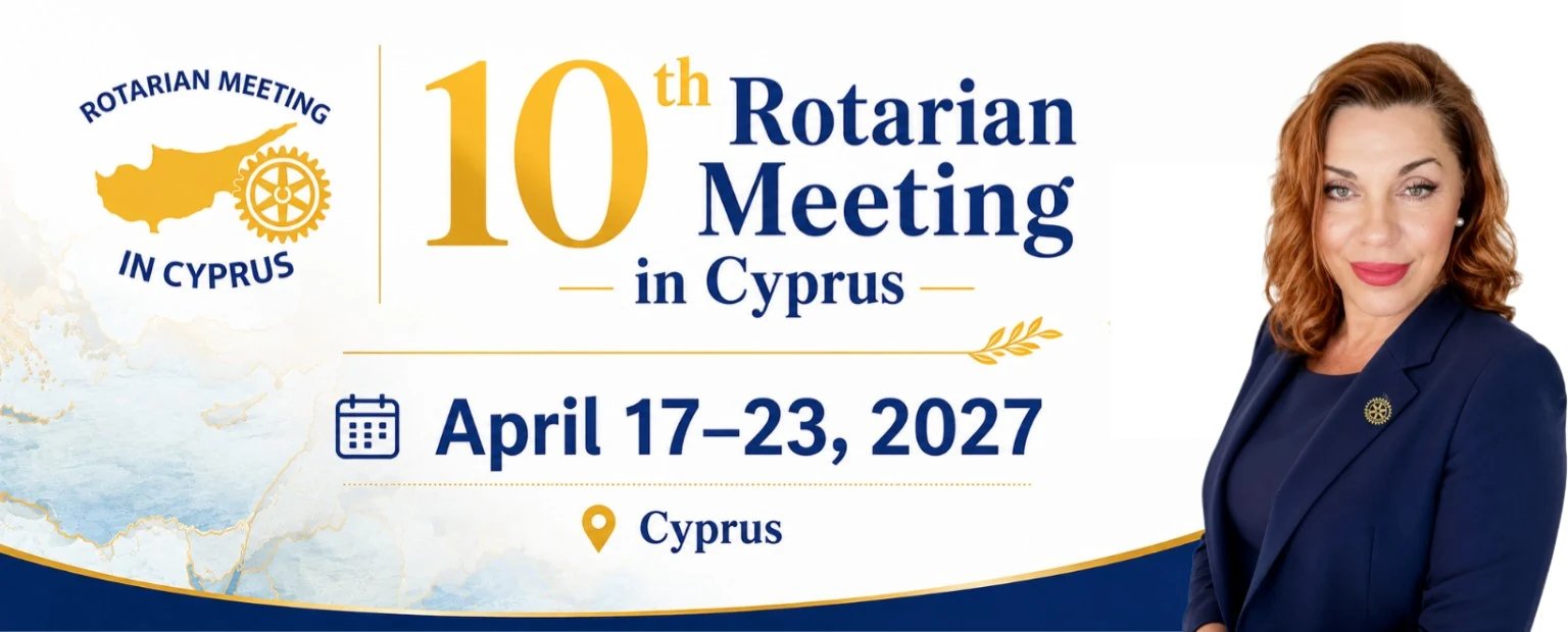 10th Rotarian Meeting in Cyprus — 17–23 April 2027